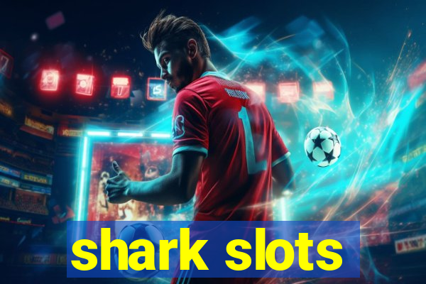 shark slots